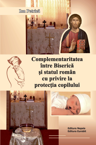 Complementaritatea între Biserică şi statul român cu privire la protecţia copilului